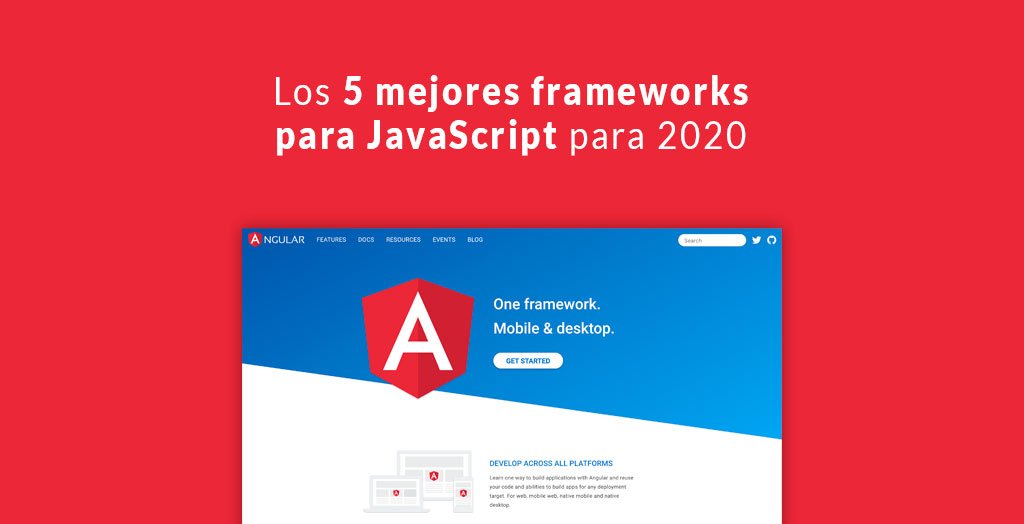 Los 5 mejores frameworks para JavaScript para 2020 - Agencia de ...
